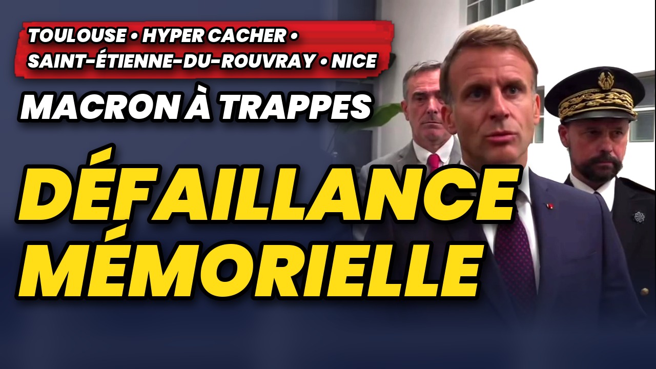 Macron à Trappes : défaillance mémorielle. Toulouse, Hyper Cacher, Saint-Étienne-du-Rouvray, Nice